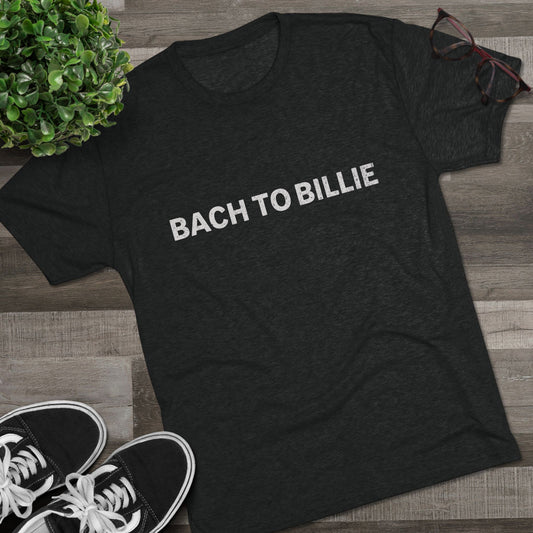 Bach to Billie - Unisex Tri-Blend Graphic Tee